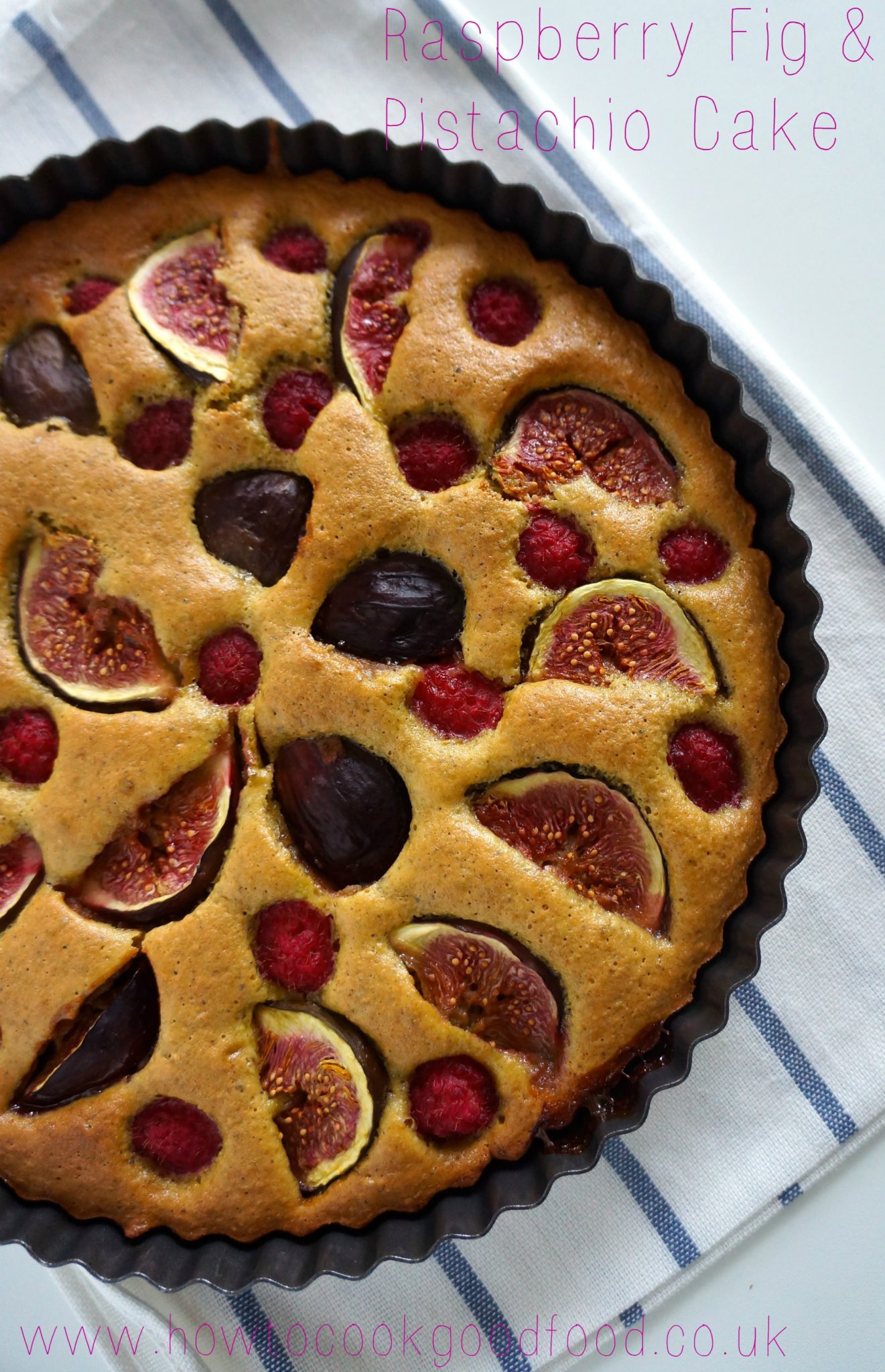 raspberry fig and pistachio cake